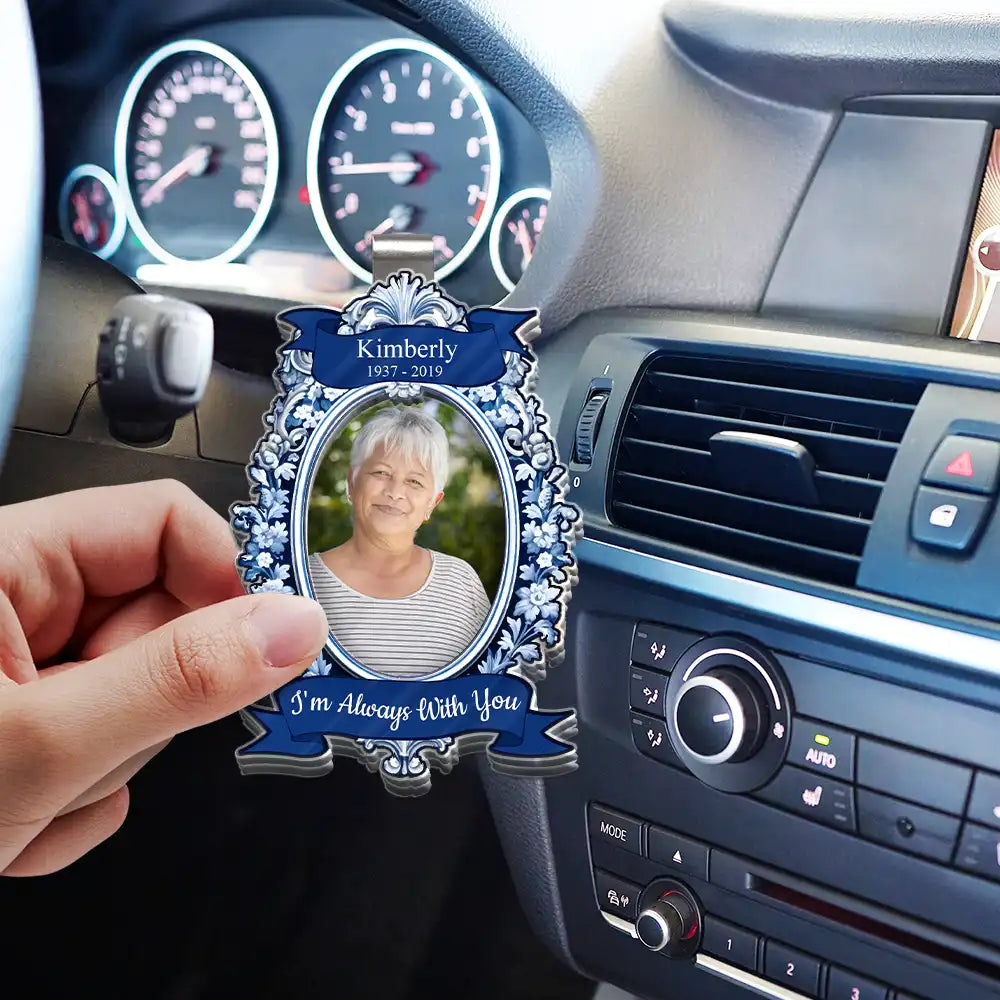 Custom Photo,Memorial,Sad - Custom Photo Memorial I'm Always With You Vintage Mirror Frame - Personalized Custom Shaped Acrylic Car Visor Clip
