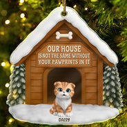Pet Lovers,Love,Christmas,Memorial - Memorial Our House Is Not The Same - Personalized Custom Shaped Acrylic Ornament