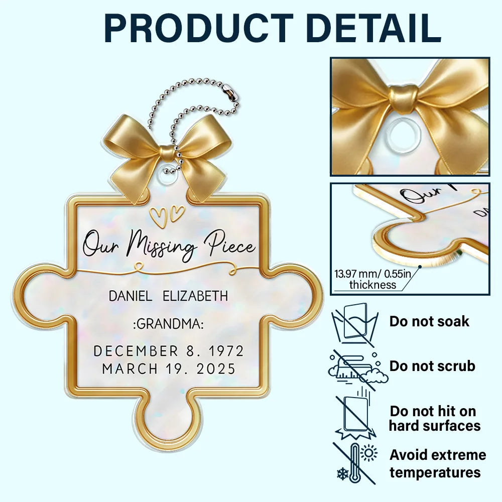 Memorial, Gift For Women, Gift For Men, Family, Sad, Top Market - Memorial Our Missing Piece 3D Effect - Personalized Acrylic Car Hanger