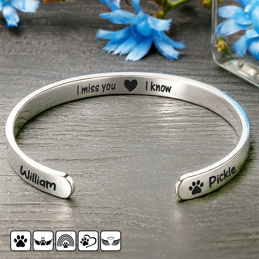 Memorial,Pet Lovers,Pet Mom,Pet Dad,Sad,Non-Eng,Icon - Memorial Pet Loss I Miss You I Know - Personalized Bangle Bracelet Cuff