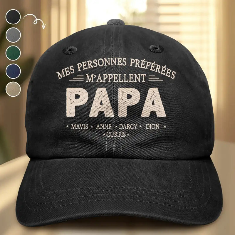 Gift For Yourself,Gift For Men,Gift For Grandpa,Gift For Father,Gift For Mother,Gift For Grandma,Love,French - Mes Personnes Préférées M’Appellent Papa - Casquette En Denim Vintage Délavé Personnalisée