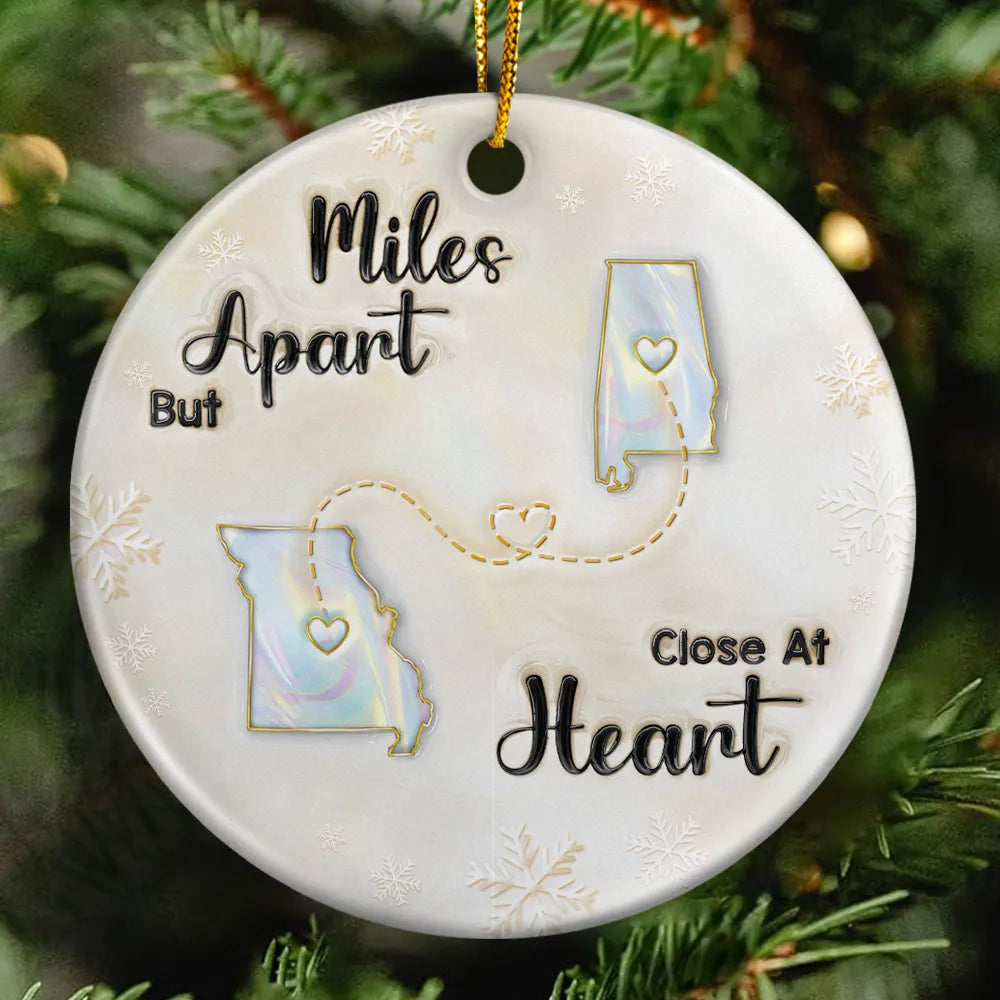 Gift For Bestie,Long Distance,Gift For Women,Happy,Christmas - Miles Apart But Close At Heart 3D Inflated Effect - Personalized Circle Ceramic Ornament