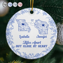 Long Distance,Gift For Bestie,Gift For Sisters,Gift For Mother,Gift For Daughter,Love,Christmas - Miles Apart But Close At Heart Toile Pattern - Personalized Circle Ceramic Ornament