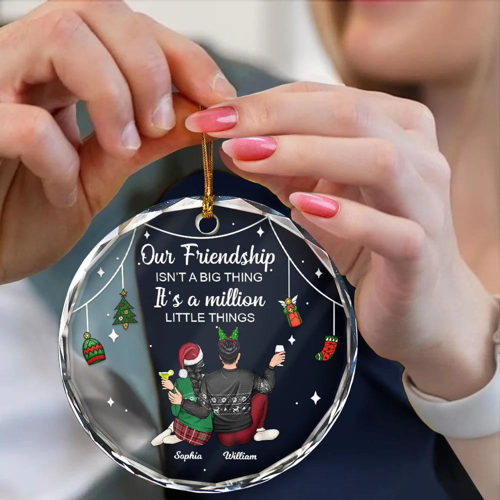 Christmas, Gift For Bestie, Happy - Million Little Things Friendship - Personalized Circle Glass Ornament