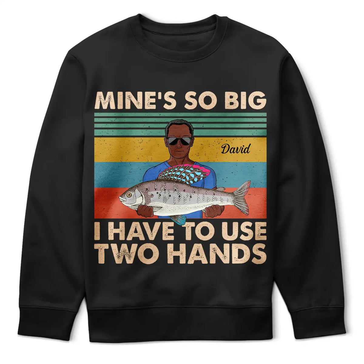 Mine Is So Big I Have To Use - Gift For Fishing Lovers - Personalized Custom T Shirt