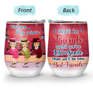 Nous serons amis - Cadeau pour les meilleurs amis, BFF - Verre à vin personnalisé