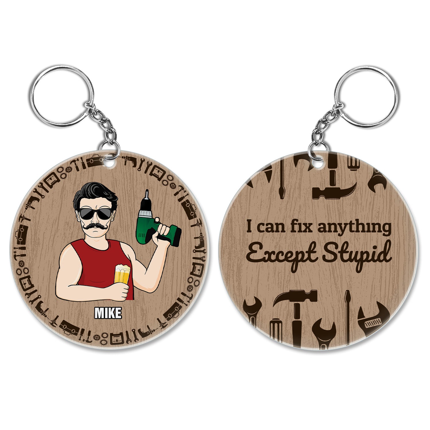 Dad I Can Fix Anything Except Stupid - Birthday, Funny Gift For Father, Grandpa, Grandfather, Husband, Men, Mechanics - Personalized Custom Acrylic Keychain