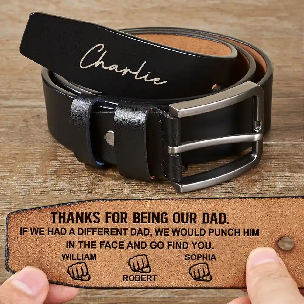 If I Had A Different Dad I Would Punch Him In The Face - Personalized Engraved Leather Belt