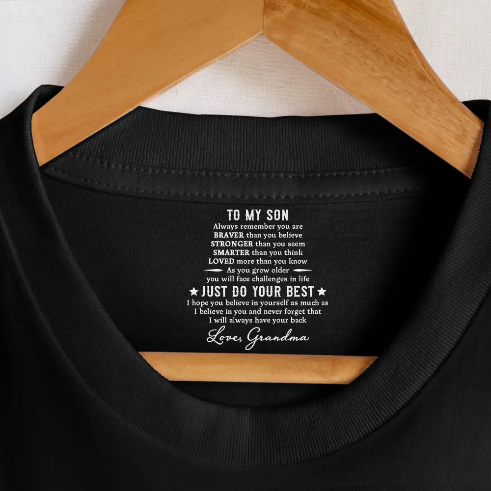 Gift For Daughter,Gift For Son,Gift For Grandkids - My Son Daughter Just Do Your Best - Personalized T Shirt