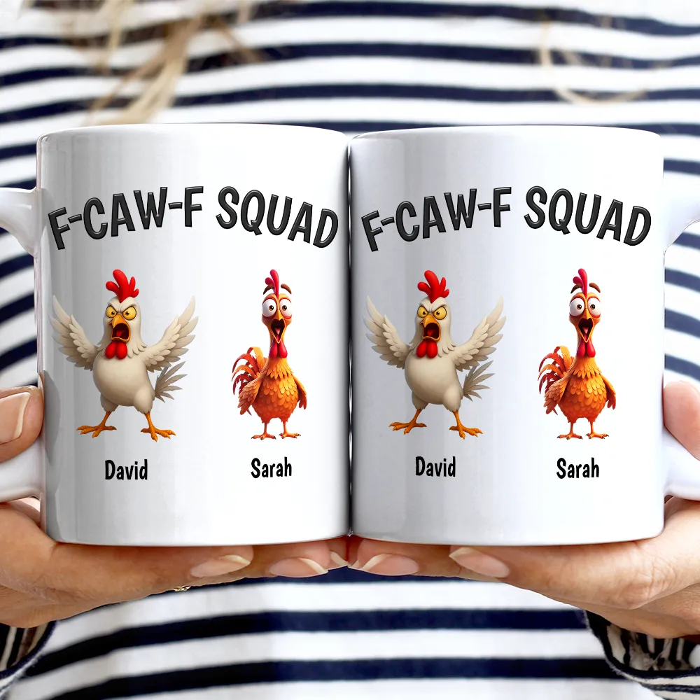 Funny,Gift For Yourself,Gift For Women,Gift For Men,Farm,Top Market - 3D Effect Funny Chickens F-CAW-F Squad - Personalized Mug
