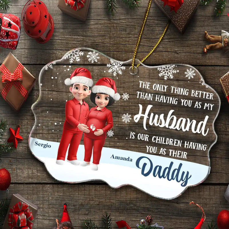 Christmas, Gift For Couples, New Dad, New baby, New Mom - Expecting Parents Having You As A Dad - Personalized Medallion Acrylic Ornament