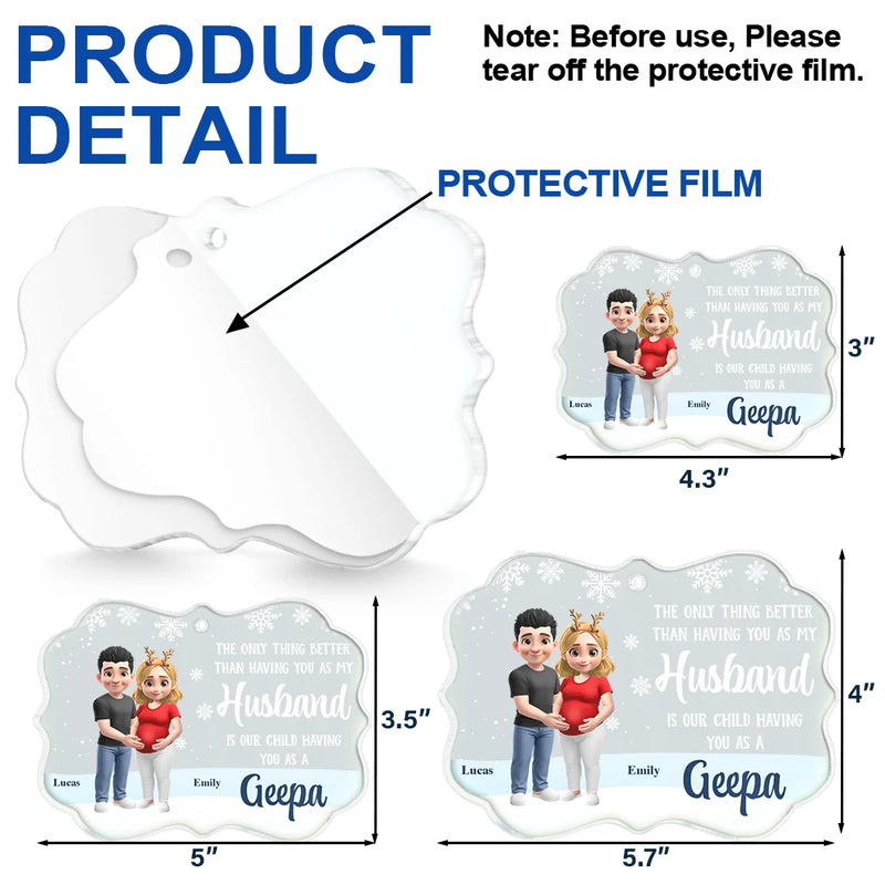 Christmas, Gift For Couples, New Dad, New baby, New Mom - Expecting Parents Having You As A Dad - Personalized Medallion Acrylic Ornament