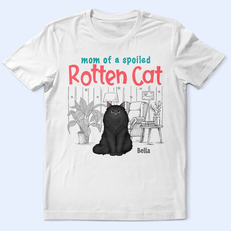 Pet Mom, Pet Dad, Funny - Mom Dad Of A Spoiled Rotten Cat Dog - Personalized T Shirt