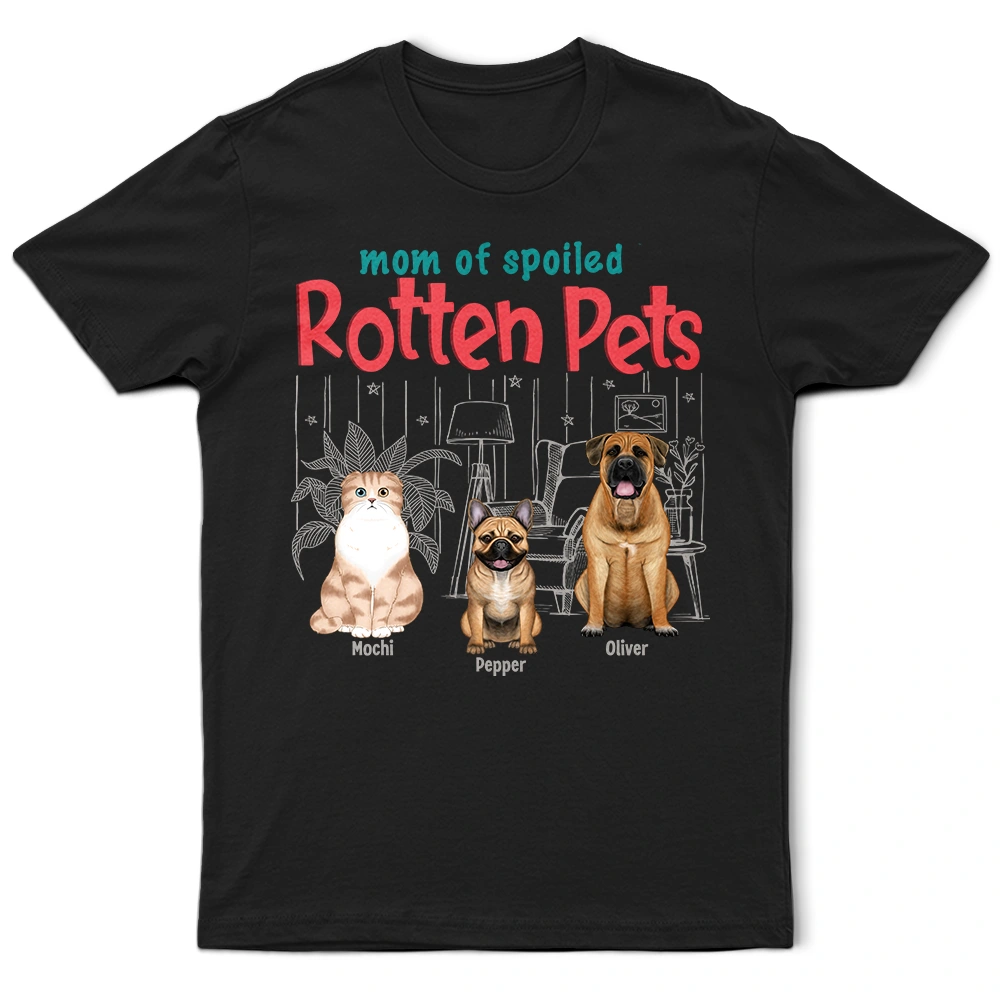Pet Mom, Pet Dad, Funny - Mom Dad Of A Spoiled Rotten Cat Dog - Personalized T Shirt
