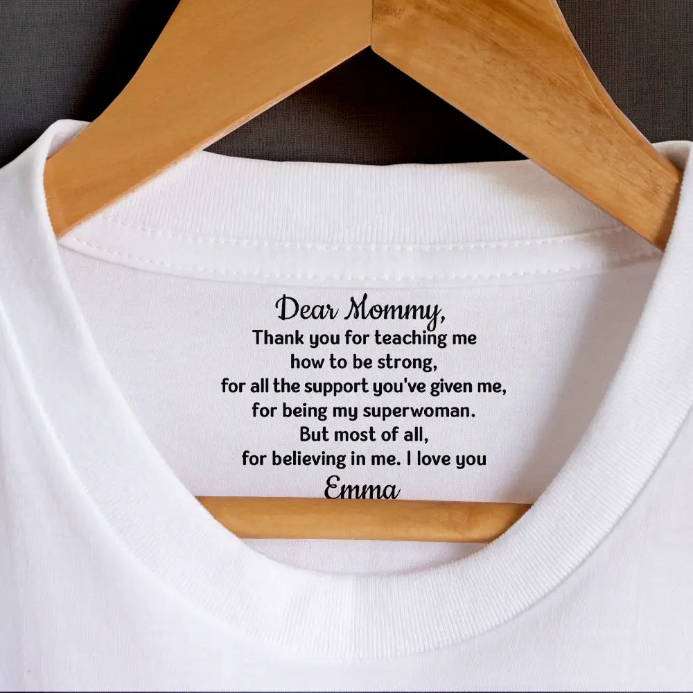 Gift For Mother,Gift For Father,Love - Mom Dad Thank Your For Believing In Me - Personalized T Shirt