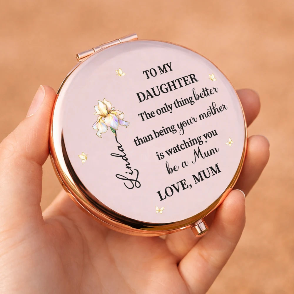 Gift For Daughter,Mom - Daughters (Adult),Gift For Women,Happy,Love - Mom Daughter The Only Thing Better Than Being Your Mother - Personalized Compact Mirror