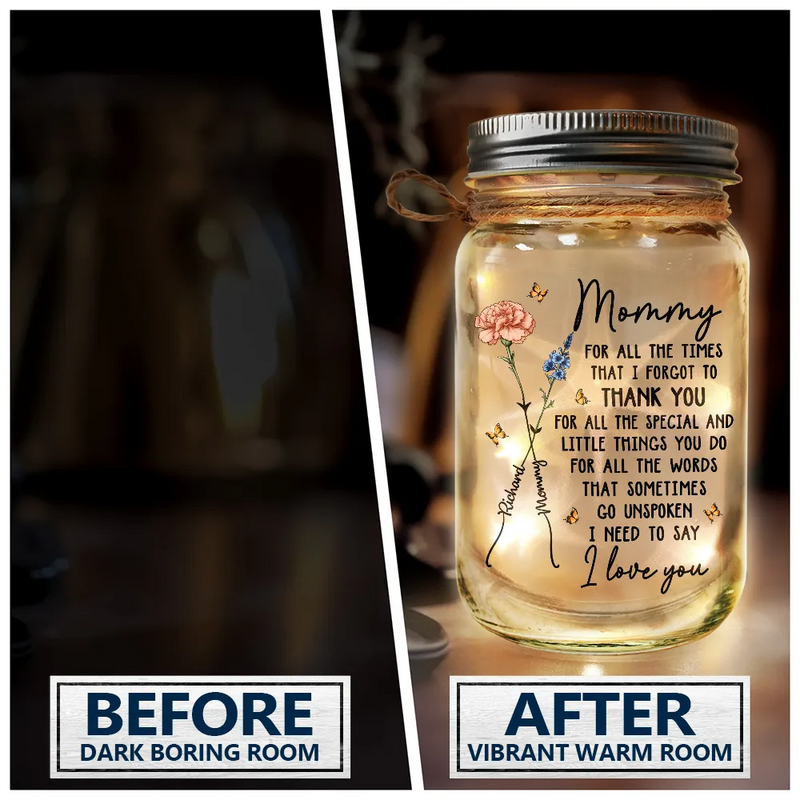 Gift For Grandma,Love,Gift For Mother - Mom For All The Times That I Forgot To Thank You - Personalized Mason Jar Light