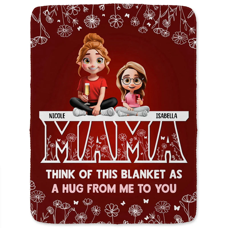 Gift For Mother, Mom - Children, Happy - Mom & Children Think Of This Blanket As A Hug - Personalized Fleece Blanket, Sherpa Blanket