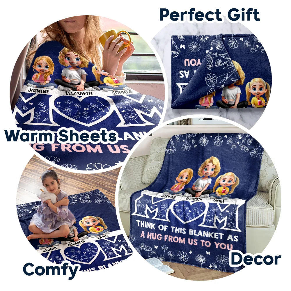 Gift For Mother, Mom - Children, Happy - Mom & Children Think Of This Blanket As A Hug - Personalized Fleece Blanket, Sherpa Blanket