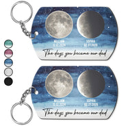 Gift For Father,Dad - Children,Happy,Moon Phase - Moon Phase The Days You Became Our Dad - Personalized Aluminum Keychain
