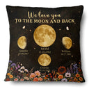 Gift For Mother,Gift For Grandma,Love - Moon Phase We Love You To The Moon And Back - Personalized Pillow