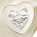 Gift For Mother,Gift For Daughter,Mom,Daughters (Adult),Daughters - Mother And Daughter A Bond That Can't Be Broken - Personalized Heart Ring Dish
