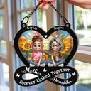Gift For Mother,Love,Mom,Daughters,Gift For Daughter - Mother And Daughter Forever Linked Together 3D Effect - Personalized Window Hanging Suncatcher Ornament

