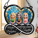 Gift For Mother,Mom - Daughters (Adult),Gift For Daughter,Happy - Mother And Daughters Forever Linked Together - Personalized Window Hanging Suncatcher Ornament