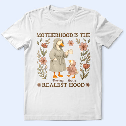 Motherhood Is The Realest Hood - Personalized T Shirt
