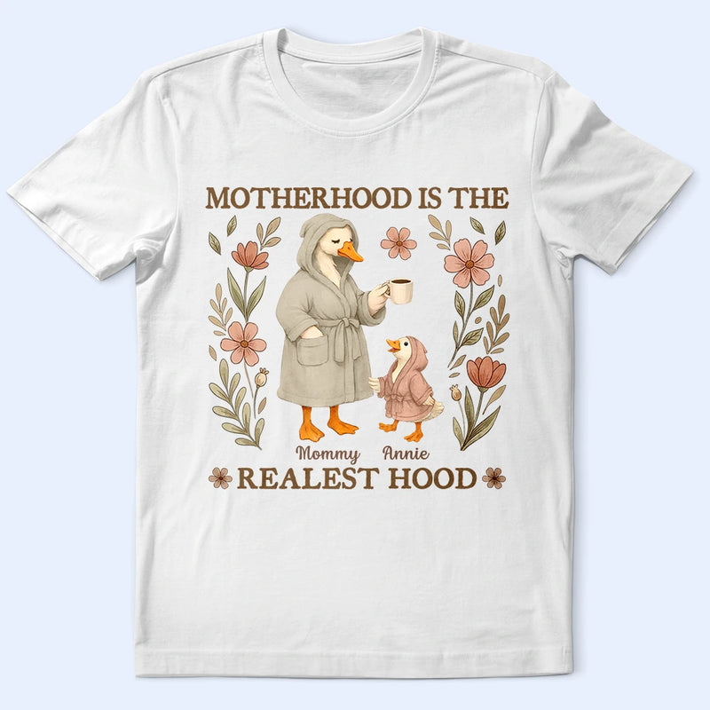 Motherhood Is The Realest Hood - Personalized T Shirt