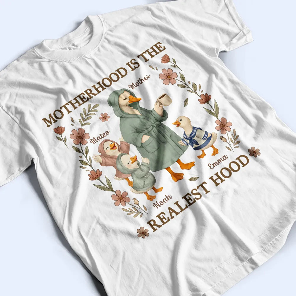 Motherhood Is The Realest Hood - Personalized T Shirt