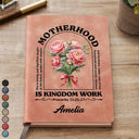 Gift For Wife,Gift For Women,Gift For Mother,Love,Happy,Vector - Motherhood Is Kingdom Work - Personalized Leather Journal