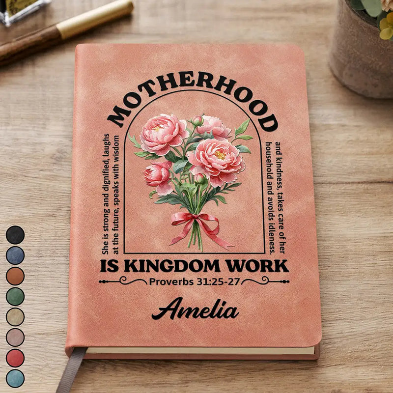 Gift For Wife,Gift For Women,Gift For Mother,Love,Happy,Vector - Motherhood Is Kingdom Work - Personalized Leather Journal