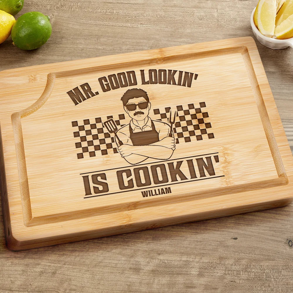 Gift For Husband, Gift For Yourself, Gift For Boyfriend, Gift For Men, Gift For Father, Dad's Hobby, Gift For Grandpa, Grandpa's Hobby, Cooking, Grilling - Mr. Good Lookin' Is Cookin' - Personalized Wooden Cutting Board