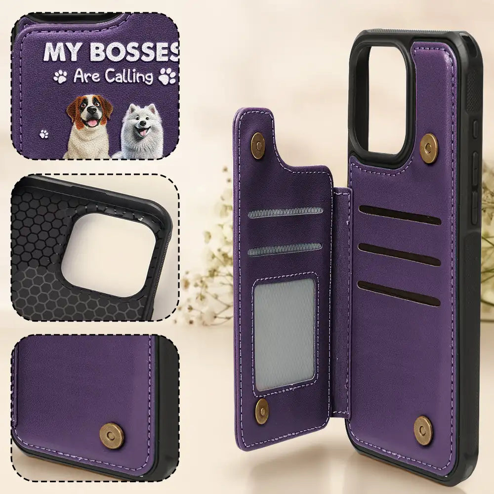 Pet Lovers,Pet Mom,Pet Dad,Dog Lovers,Dog Mom,Dog Dad - My Bosses Are Calling And I Must Go - Personalized Leather Flip Wallet Phone Case
