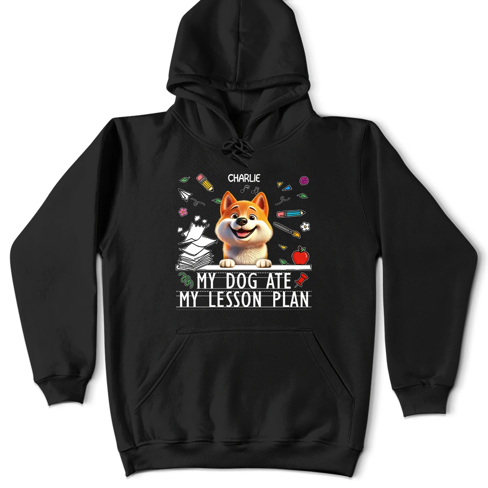 Teacher,Pet Lovers,Pet Mom,Pet Dad,Dog Lovers,Dog Mom,Dog Dad,Happy - My Dog Ate My Lesson Plan Funny - Personalized T Shirt