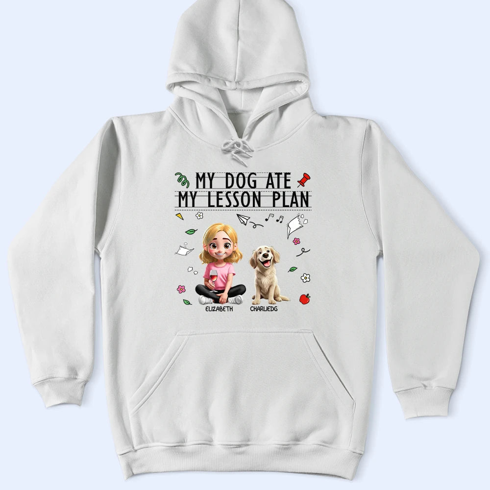 Teacher,Pet Lovers,Pet Mom,Pet Dad,Dog Lovers,Dog Mom,Dog Dad,Happy - My Dog Ate My Lesson Plan Teacher - Personalized T Shirt