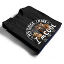 Pet Lovers, Dog Lovers, Cat Lovers, Funny - My Dog Thinks I'm Cool 3D Effect - Personalized T Shirt