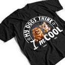 Pet Lovers, Dog Lovers, Cat Lovers, Funny - My Dog Thinks I'm Cool 3D Effect - Personalized T Shirt