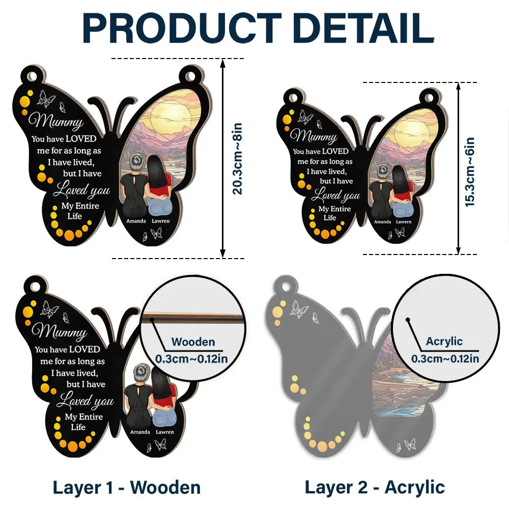 Gift For Mother, Mom - Daughters (Adult), Love - My Entire Life - Personalized Window Hanging Suncatcher Ornament