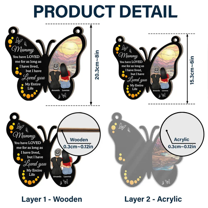 Gift For Mother, Mom - Daughters (Adult), Love - My Entire Life - Personalized Window Hanging Suncatcher Ornament