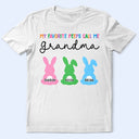 My Favorite Peeps Call Me Grandma Bunny - Personalized T Shirt