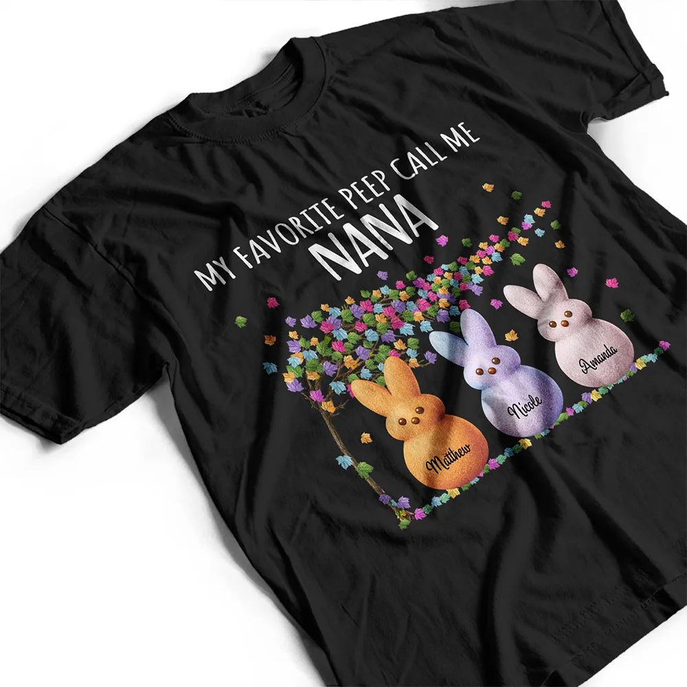 Funny,Gift For Mother,Gift For Grandma,Gift For Wife,Easter - My Favorite Peeps Call Me Grandma Mom - Personalized T Shirt