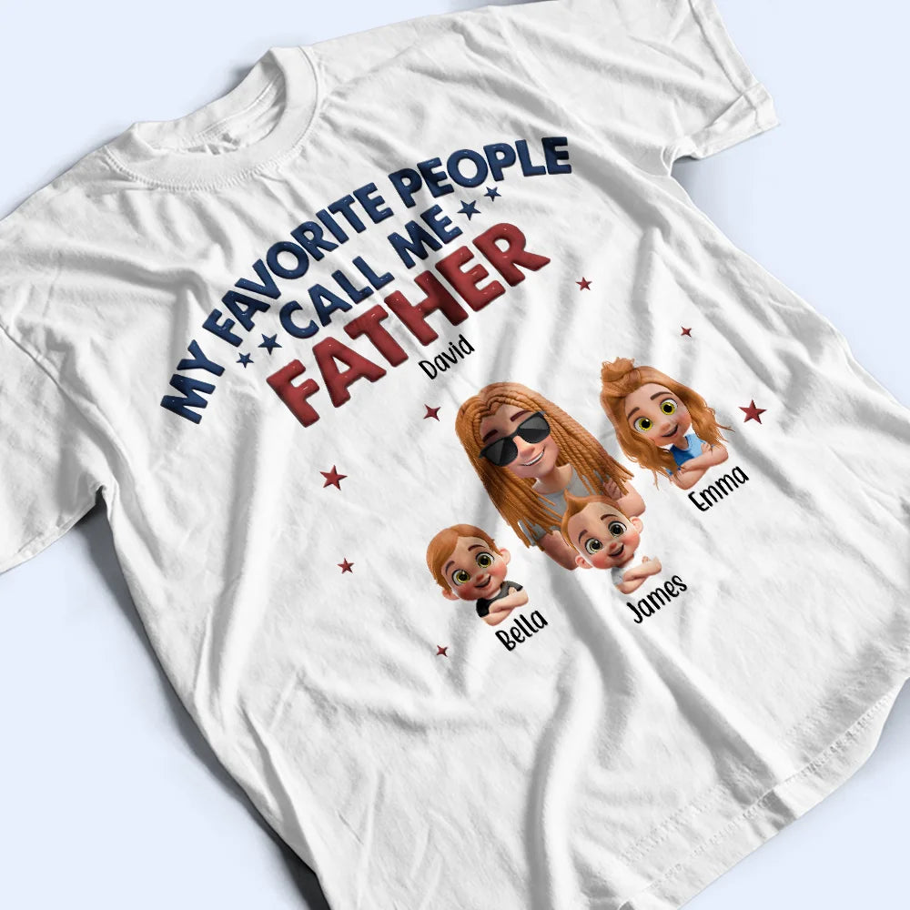 Gift For Grandpa,Gift For Father - My Favorite People Call Me Dad Grandpa 3D Effect - Personalized T Shirt