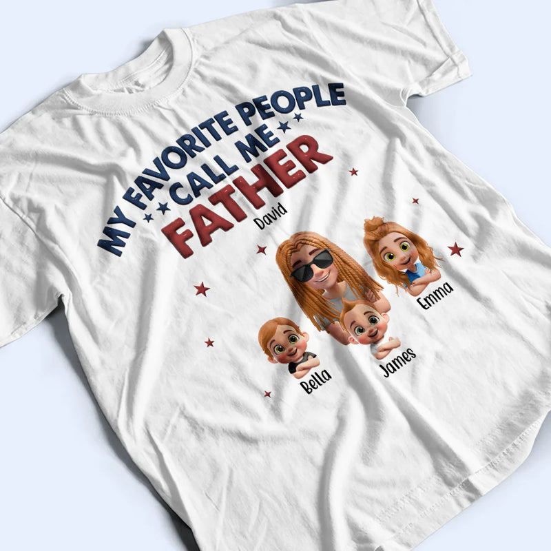 Gift For Grandpa,Gift For Father - My Favorite People Call Me Dad Grandpa 3D Effect - Personalized T Shirt