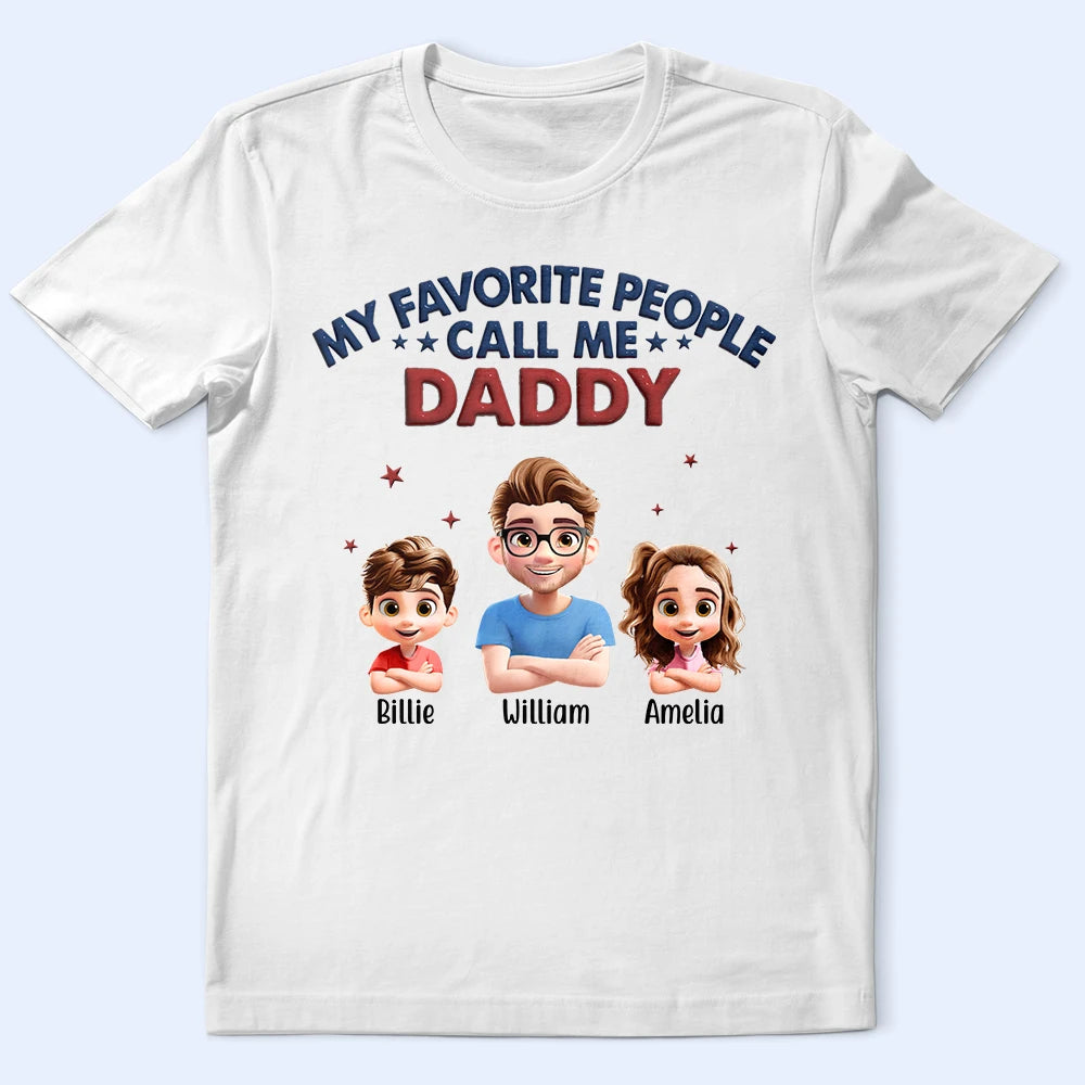 Gift For Grandpa,Gift For Father - My Favorite People Call Me Dad Grandpa 3D Effect - Personalized T Shirt