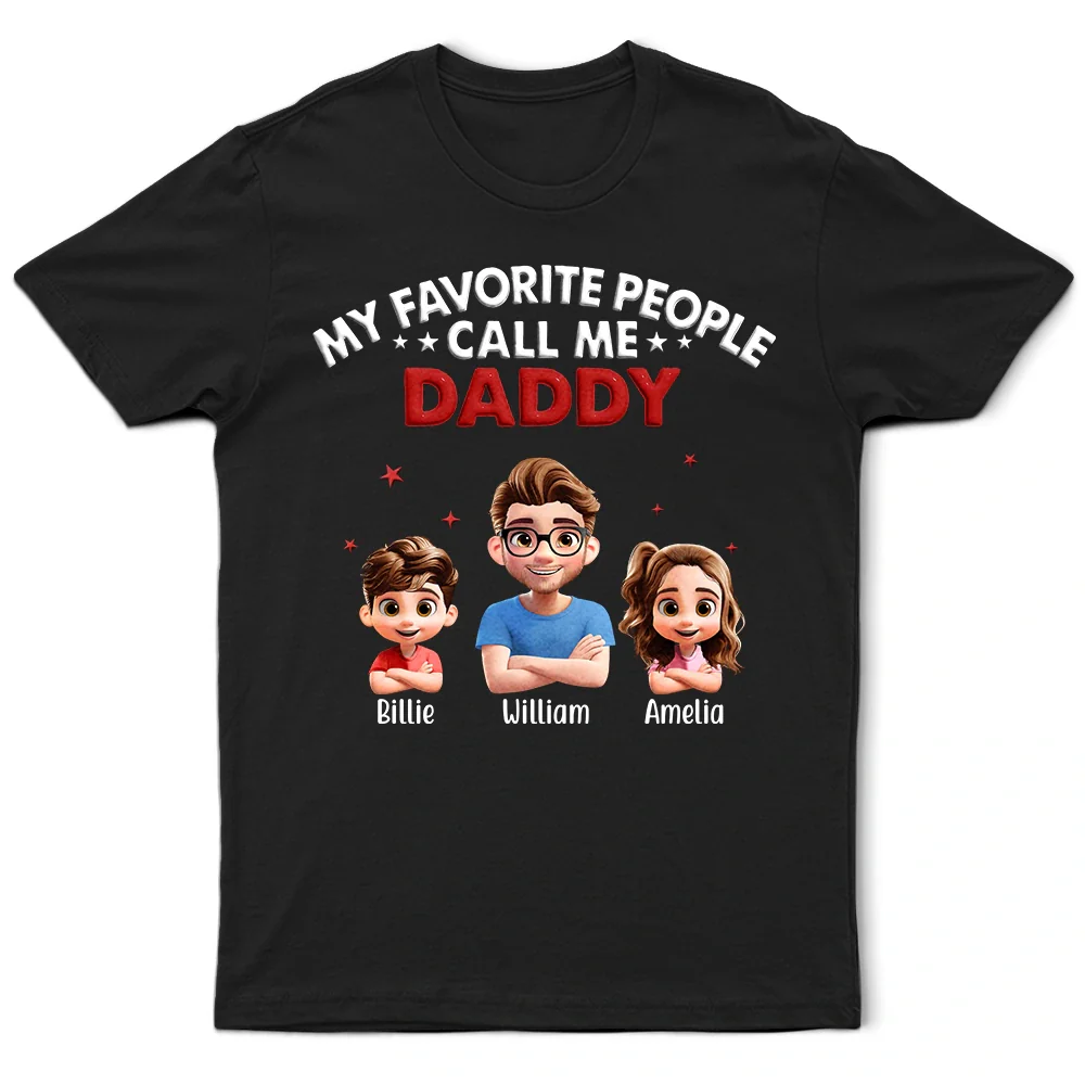 Gift For Grandpa,Gift For Father - My Favorite People Call Me Dad Grandpa 3D Effect - Personalized T Shirt