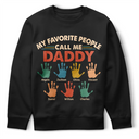 Gift For Father,Gift For Grandpa,Happy - My Favorite People Call Me Daddy Papa - Personalized T Shirt