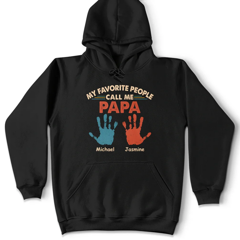 Gift For Father,Gift For Grandpa,Happy - My Favorite People Call Me Daddy Papa - Personalized T Shirt