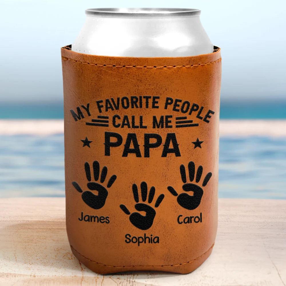 My Favorite People Call Me Papa - Personalized Engraved Leather Can Cooler